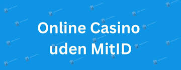 Udenlandske Casinoer Uden MitID En Guide til Spilglæde